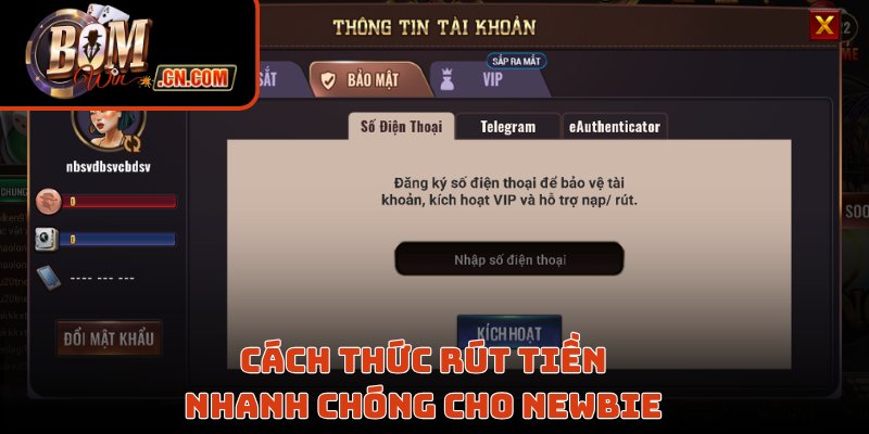Cách thức rút tiền nhanh chóng cho newbie 