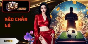 Kèo Chẵn Lẻ Là Gì? Cập Nhật Các Phương Thức Cược Thắng Nhanh