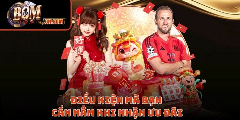 Điều kiện mà bạn cần nắm khi nhận ưu đãi