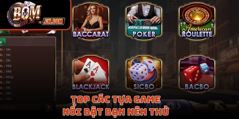 Top các tựa game nổi bật bạn nên thử 