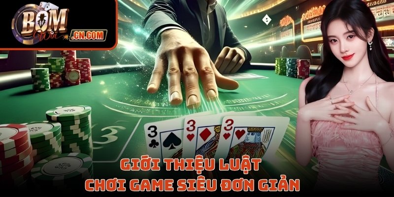 Giới thiệu luật chơi game siêu đơn giản