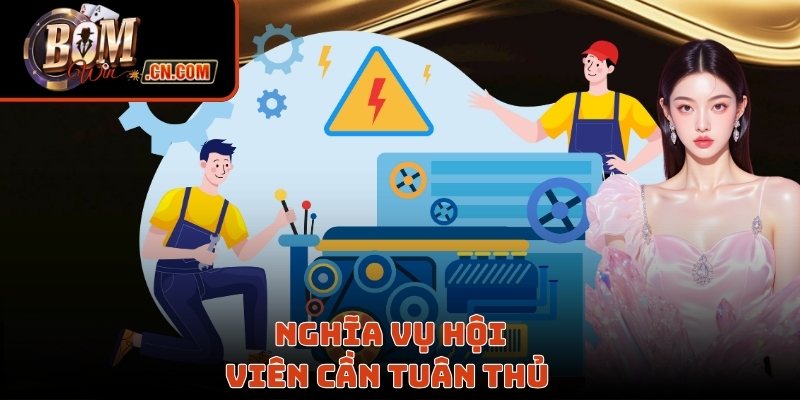 Nghĩa vụ hội viên cần tuân thủ