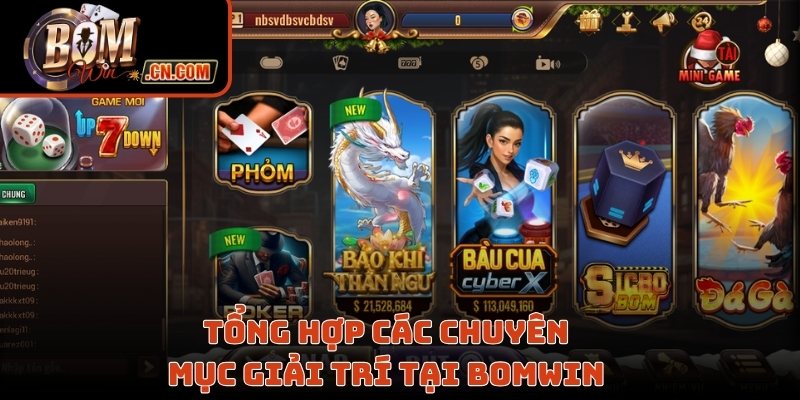 Tổng hợp các chuyên mục giải trí nổi bật tại Bomwin 